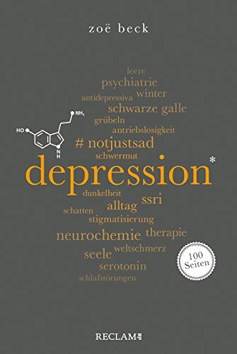 Depression. 100 Seiten (Reclam 100 Seiten) von Reclam Philipp Jun.